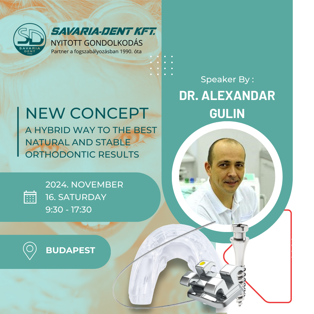 Orthodontic course 16 November 2024| New Concept | Dr. Alexandar Gulin | Savaria-Dent