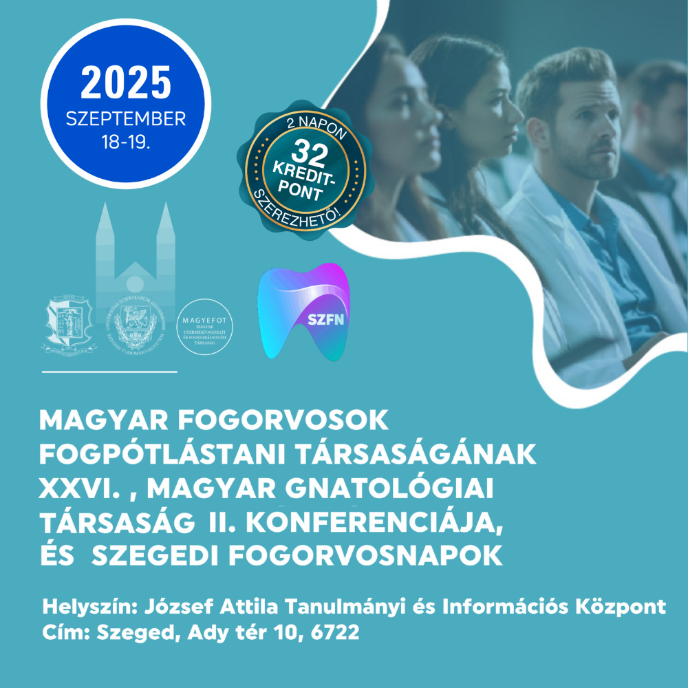 Szeged Dentist Conference 2025 September 18-19 Savaria-Dent, Szefok, orthodontics, training